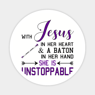 With Jesus In Her Heart & A Baton In Hand She Is Unstoppable print Magnet